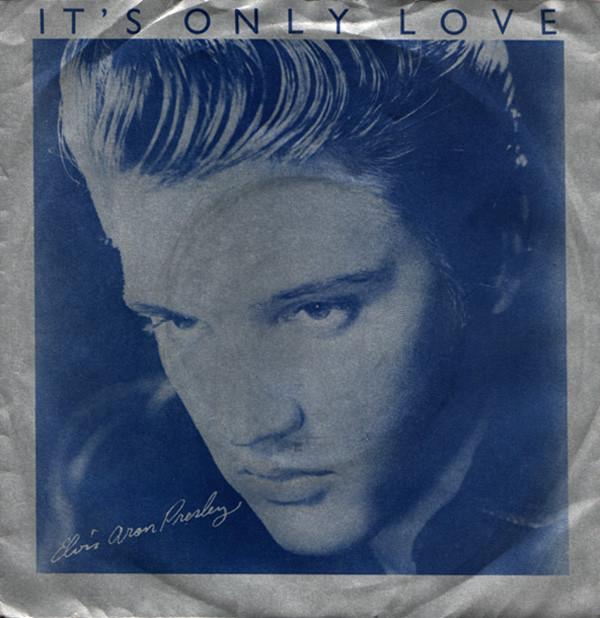 

7inch Record ELVIS PRESLEY - It s Only Love RCA4 RCA 1980 UK Rock Used