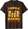 Tamale Making Crew Tamale Season Funny Mexican Unisex T-Shirt