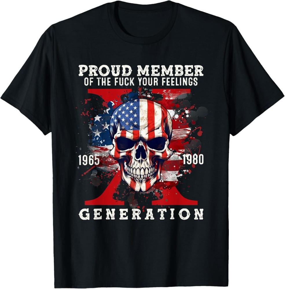 Proud Member Of Your Feelings Horror Skull X Generation T-Shirt
