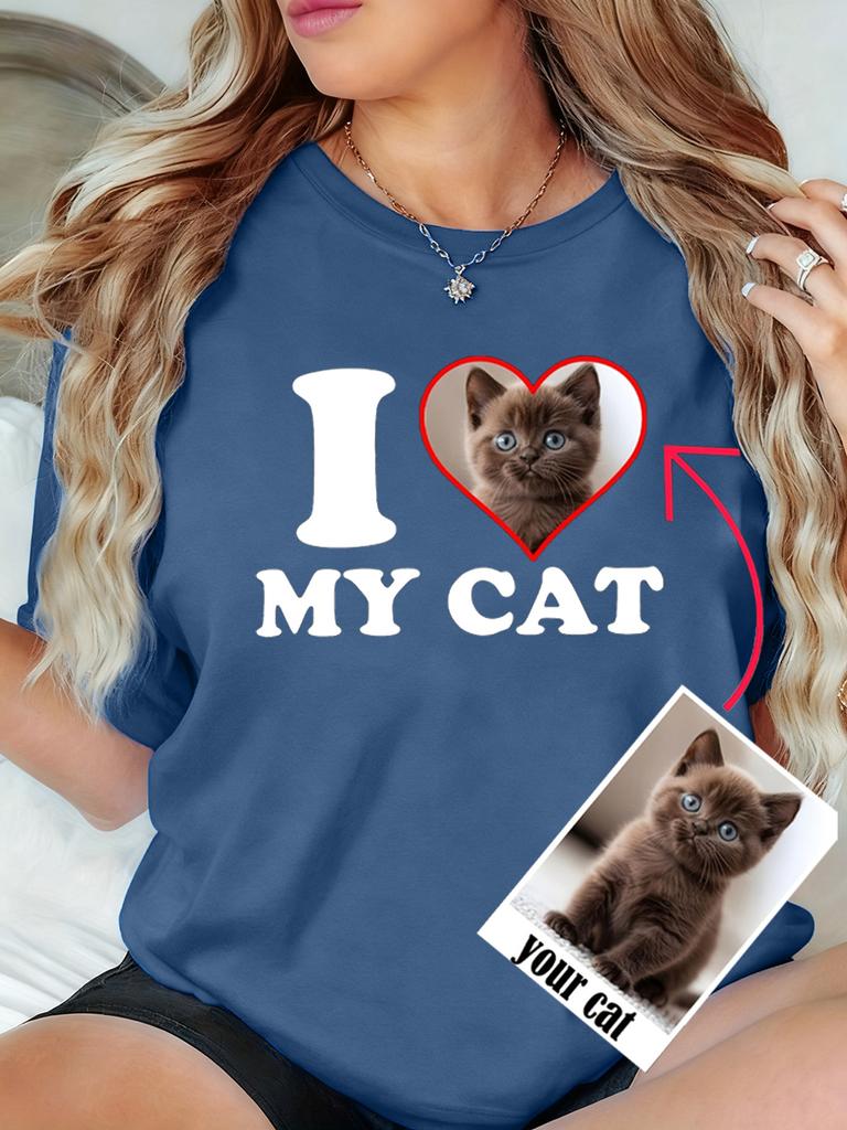 Custom T-Shirts Womens Summer I Love My Cat DIY Your Pet's Photo Casual Soft Loose O-Neck Short Sleeve Tops Memorial Clothes