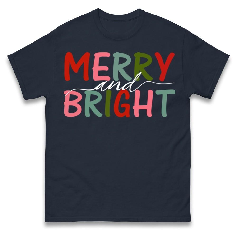 Merry And Bright Christmas TShirt Festive Holiday Quote Xmas Gift Tee Top S