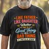 Like Father Like Daughter Shirt, Dad Daughter Matching Tee, Father Daughter Gift, Family Matching Shirt, Cute Dad Girl Tee