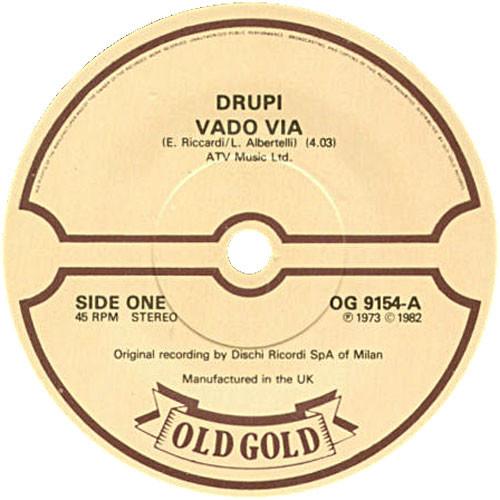 

7inch Record DRUPI - Vado Via OG9154 Old Gold 1982 UK Pop Used