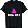 Power and Protest Silence = Death _ Silence = Mort T-Shirt