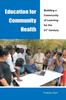 The Education for Community Health : Building a Community of Learning for the 21st Century Book