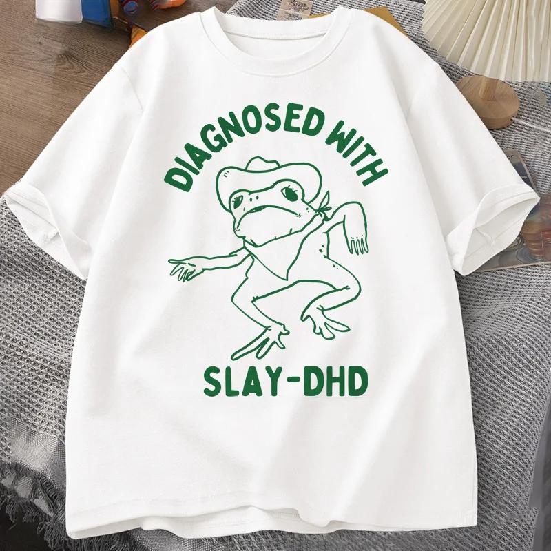 Diagnosed with Slay-dhd Women Men T-shirts Funny Travel Clothing Summer Frog Graphic Tshirt Unisex Short Sleeve Tees M
