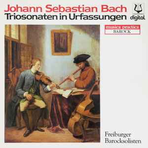 

LP Record JOHANN SEBASTIAN BACH , FREIBURGER - Triosonaten In Urfassungen SCGLX74006 Christophorus 1984 Germany Classical Used
