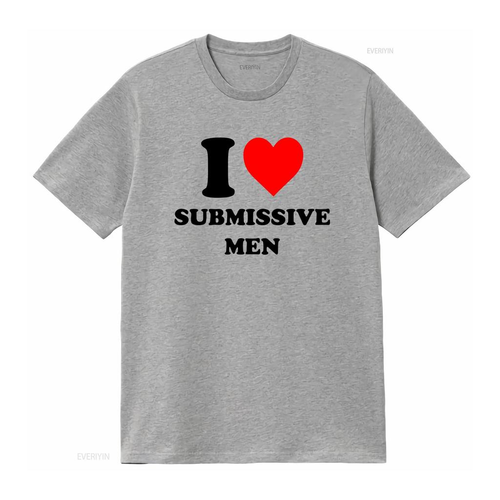 Ich liebe submissive Männer T-Shirt Stilvolles und kühnes Design für modebewusste Personen Vintage-Waschung Unisex Lässig