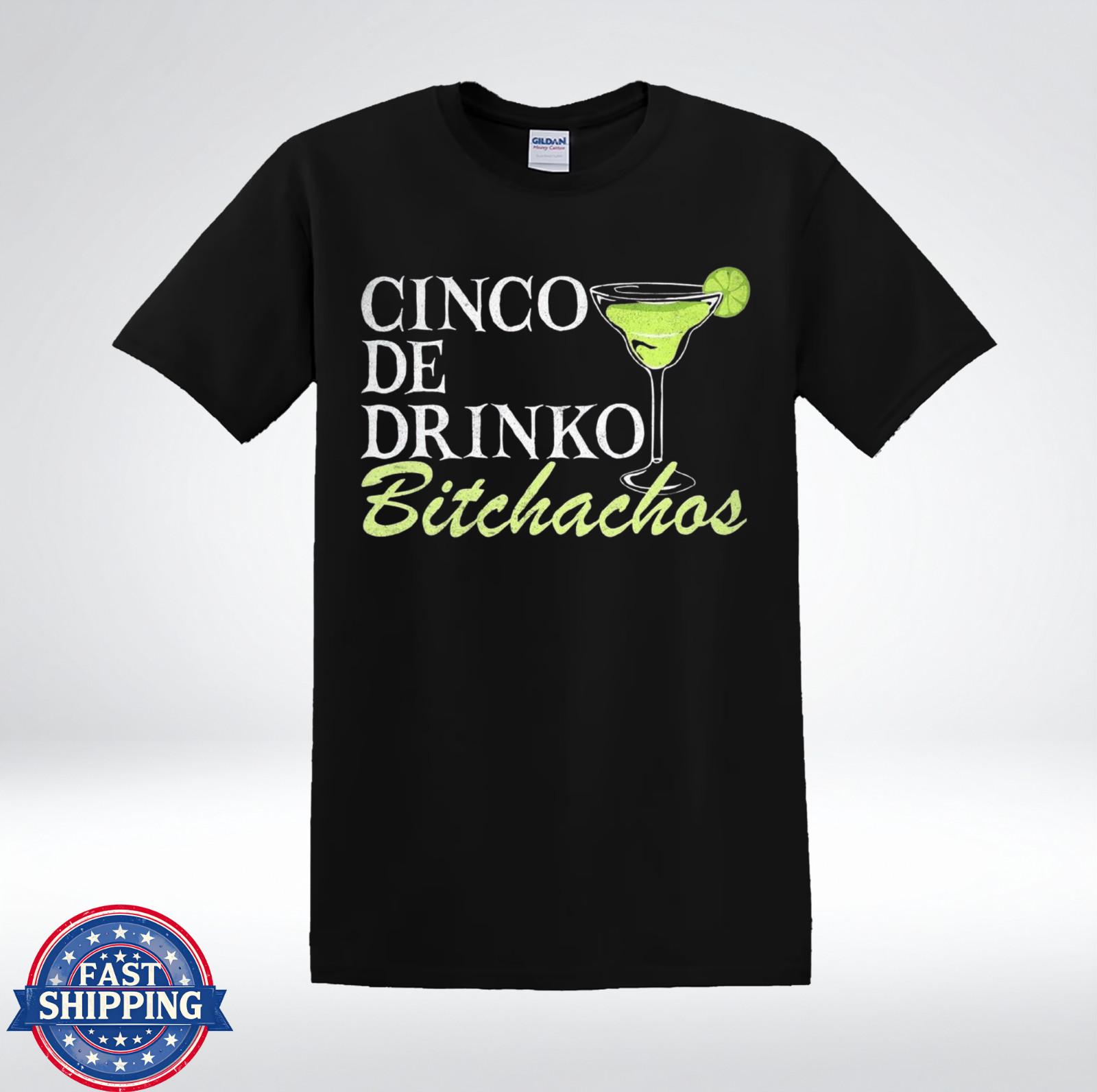 Cinco De Drinko Shirt Funny Margarita Cinco De Mayo Party T-Shirt XL