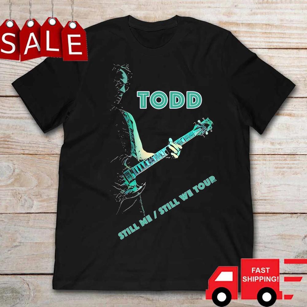 Todd Rundgren 2025 Still Me Still We Tour Shirt Black Unisex S-5XL 1P03 TRENDING Unisex T-Shirt M