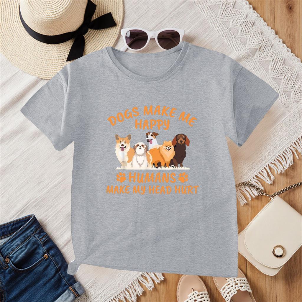 Dogs Make Me Happy HuUnisexs Make My Head Hurt Funny Gift TShirt Summer Crewneck Streetwear Women Clothes Casual Y2k Tee Shirts