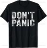 Dont Panic Distressed Sarcastic Funny Retro T-Shirt Casual Fashion Loose Hip Hop Man Tshirt Streetwear Breathe Soft Women Tees