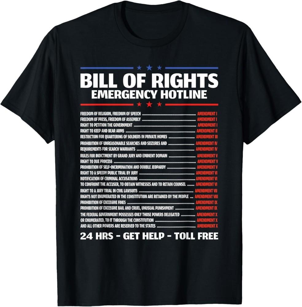 

Bill of Rights Emergency Hotline Constitution T-Shirt Unisex T-Shirt XXL