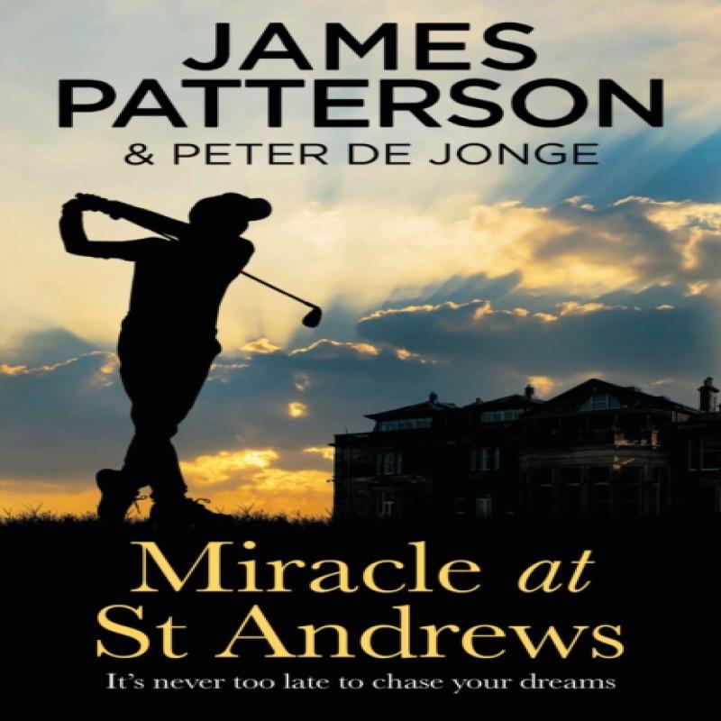 Miracle At St Andrews by James Patterson Paperback Book 9781787462434