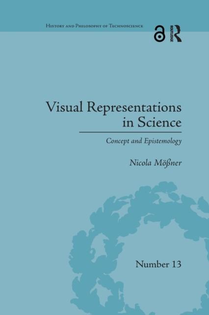 The Visual Representations In Science : Concept and Epistemology Book