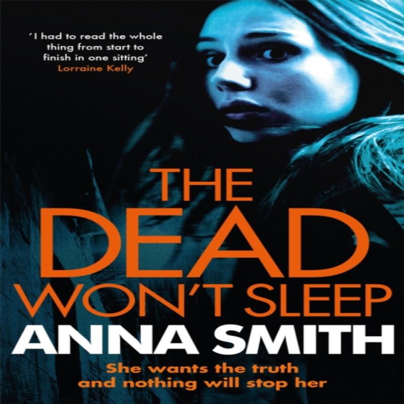The Dead Wont Sleep by Anna Smith Paperback Book 9780857384928