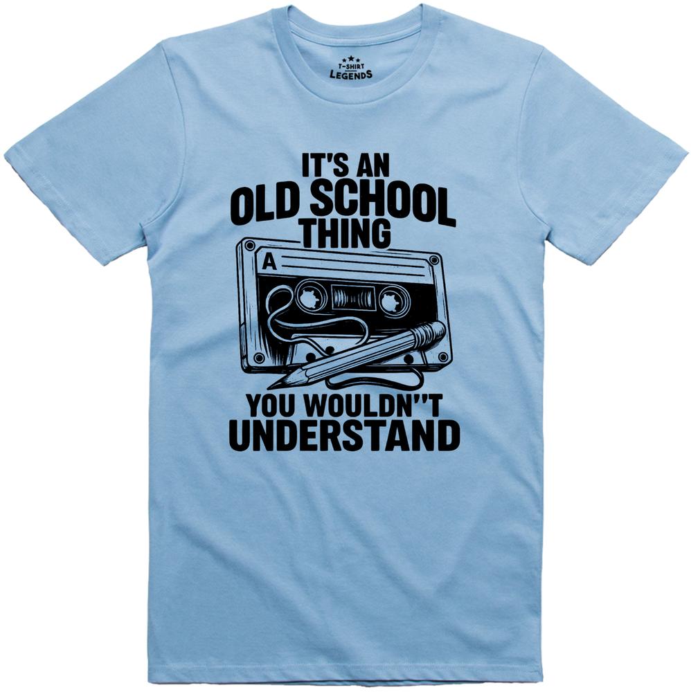 Its An Old School Thing Cassette Tape Pencil Funny T Shirt Unisexs Retro Music