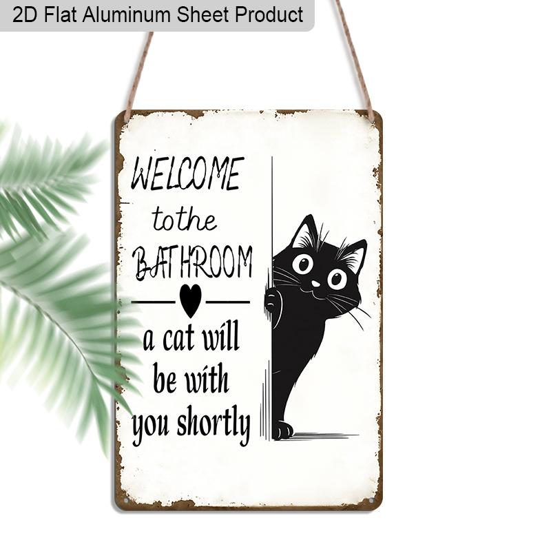

2D Flat, 1pc Vintage Humorous Aluminium Wall Art Sign Welcome To The Bathroom, A Cat Will Be with You Shortly - 8 x12 Aluminium Rustic Bathroom 20*30cm