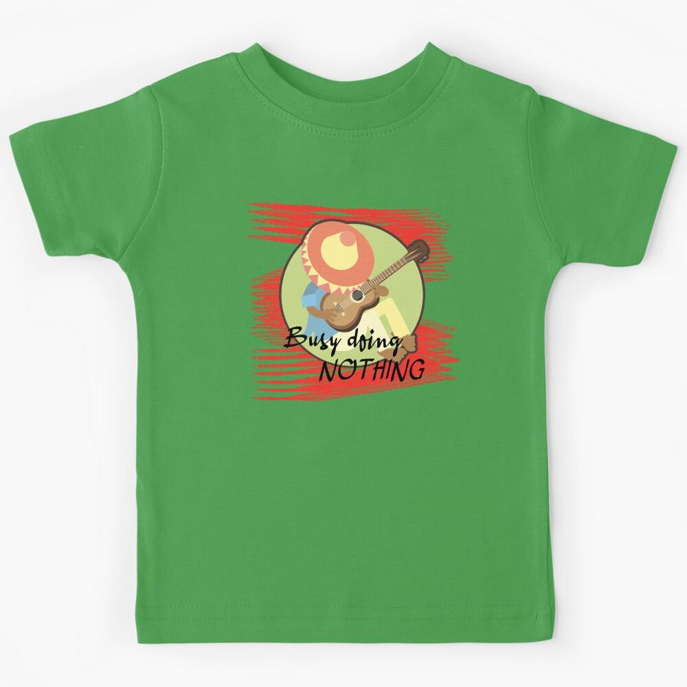 Busy doing nothing siesta Kids T-Shirt 160