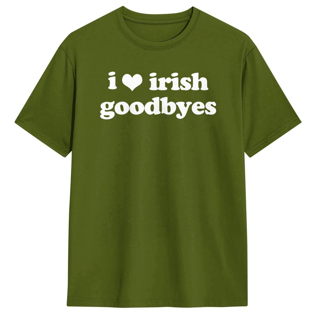 I Love Irish Goodbyes Funny Ireland Exit St Patricks Day Mens T Shirts Leisure Tees Round Neck TShirt Cotton Summer Tops