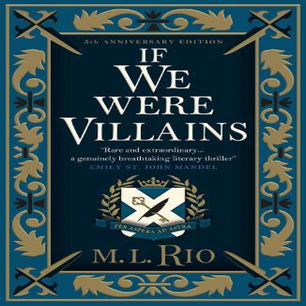 If We Were Villains Illustrated Edition The sensational TikTok Book Club pick by M. L. Rio... 9781803364919