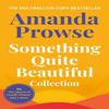 Something Quite Beautiful by Amanda Prowse Paperback Book 9781035923588