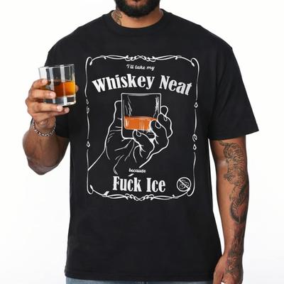 Whiskey Neat Fuck Ice T-Shirt | No Ice Tee