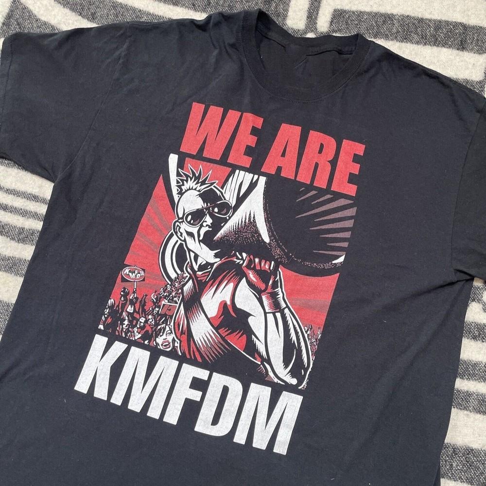 New Rare KMFDM We Are KMFDM For Men Women Unisex All Size Shirt LW85 Unisex T-Shirt XXXXL