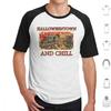Halloweentown And Chill T Shirt 6xl Cotton Cool Tee Halloweentown Halloweentown University Halloween Halloweentown And Chill