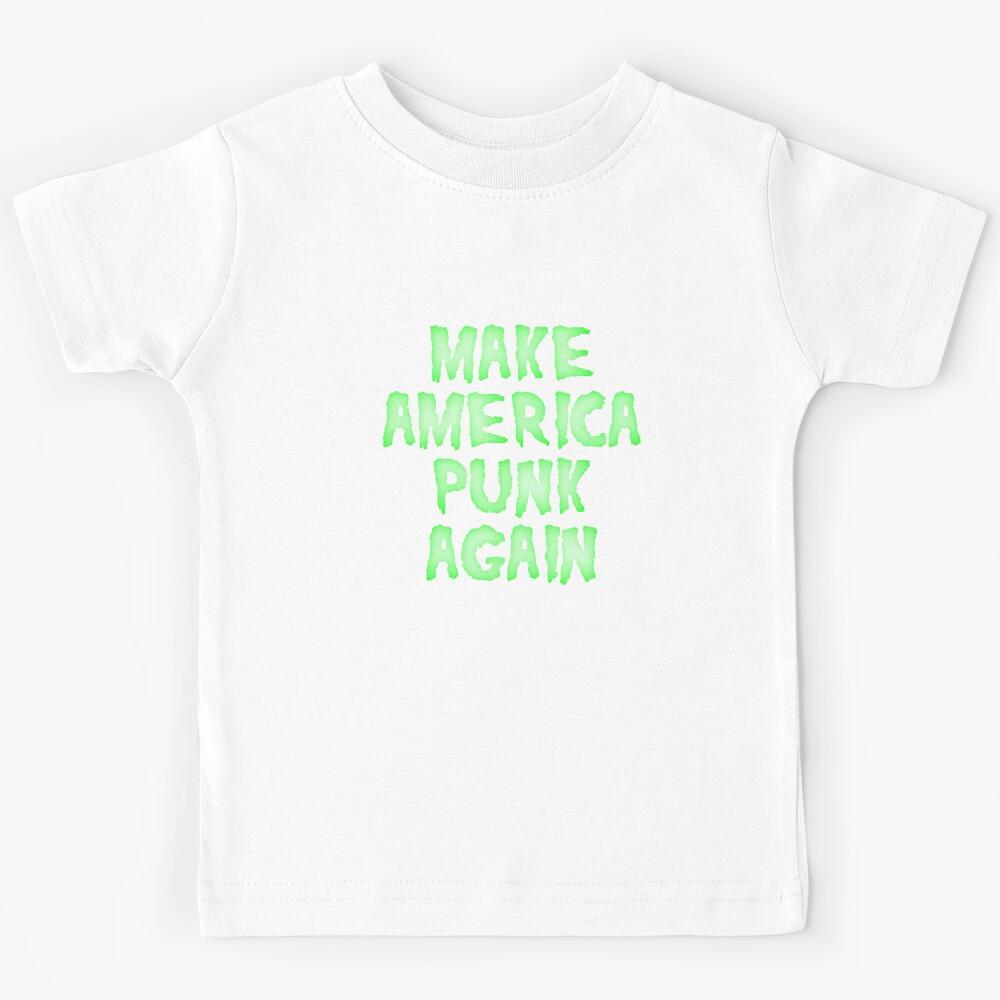 Make America Punk Again Kids T-Shirt 120