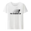 Funny Tee Tops No Balance T-Shirt  Novelty Comfortable Roupas Graphic Printed Clothes Men Clothing Creative Graphic T Shirts