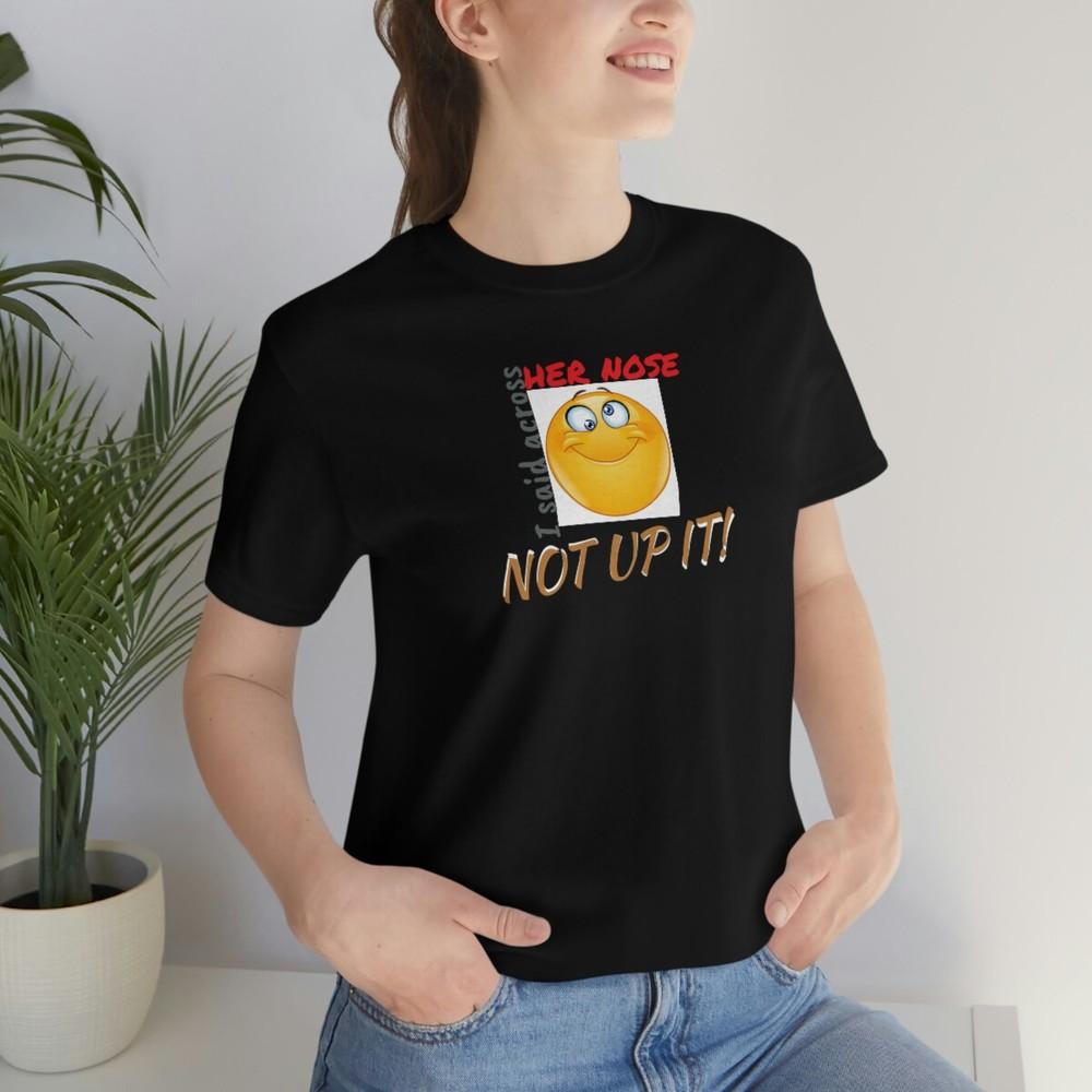 Tee Spaceballs ~Across Her Nose~ Unisex T-Shirt XXXXL