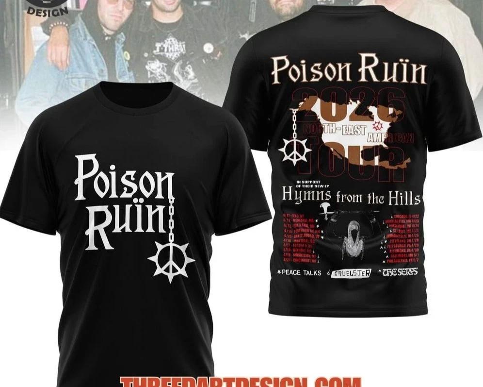 Poison Ruin North American 2026 tour AOP 3D T-Shirt M893 M