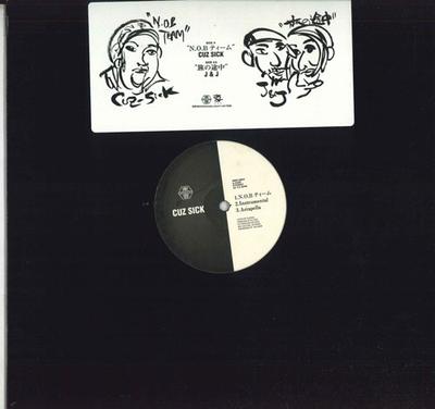 Disc de 12 inch CUZ SICK - Nob team HMSL0004 SHINONOME 2000 Japonia Rap & Hip-Hop/R&B Folosit