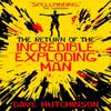 The Return of the Incredible Exploding Man by Dave Hutchinson... 9781781085844