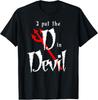 I put D in Devil Halloween Matching Couple Boyfriend T-Shirt Unisex T-Shirt