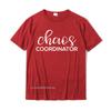 Chaos Coordinator Funny Printed Graphic Mom Babysitter Nanny TShirt Funny Unisexs Tops Shirts Top TShirts Cotton Printed On