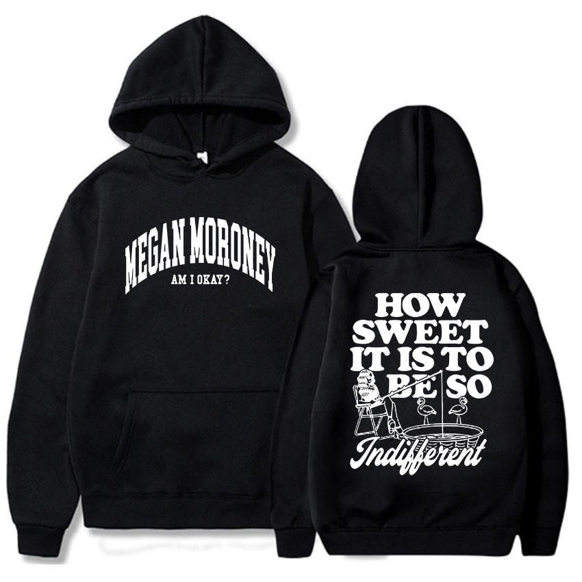 Wie schön es ist, so Hoodies Megan Moroney Am I Okay Drucken Sweatshirts Sudaderas Hombre Winter Warm Kapuzenpullover Männer