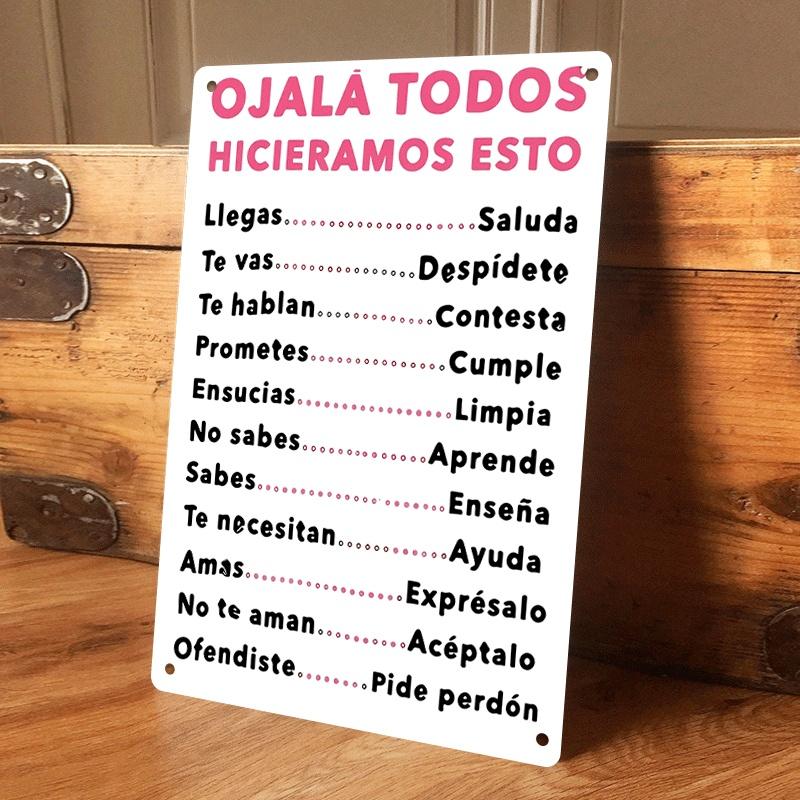 

1 Spanish-language inspirational tin plaque, suitable for home wall decoration, living room, study, or entryway. A modern minima (as the picture,20x30cm)