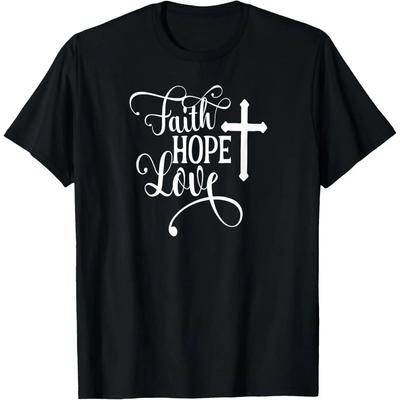 Faith Hope Love Cross Faith Based T-Shirt