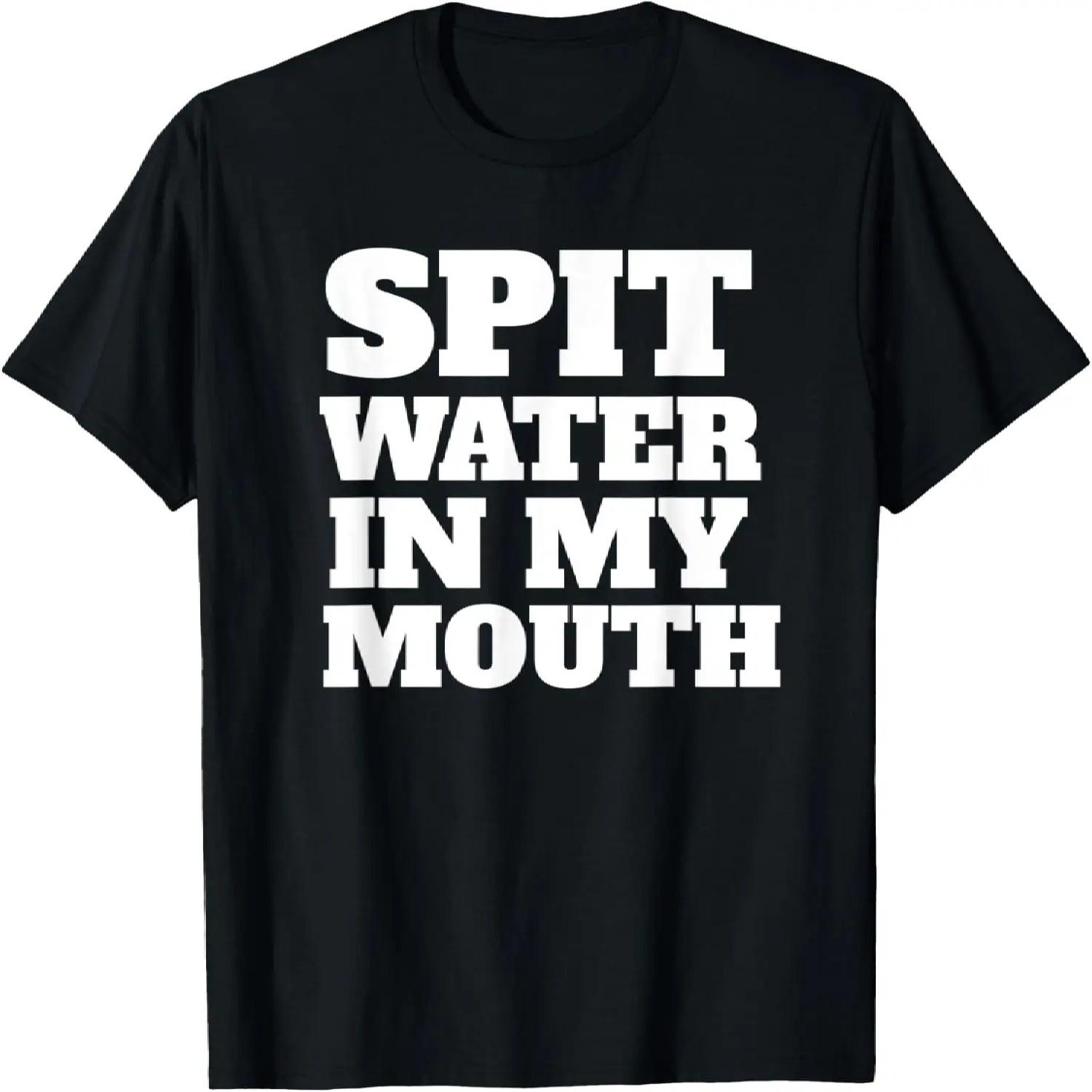 

Valentines Day Couples Boyfriend Gym Spit Water In My Mouth T-Shirt S чёрный