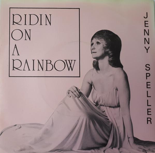 

7inch Record JENNY SPELLER - Ridin On A Rainbow ROX015 Roxon Records 1981 UK Country/Folk Used
