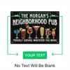 Custom Neighborhood Pub Metal Tin Sign Personalized Bar Wall Art