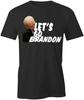LET'S GO BRANDON TShirt Tee S1BCA656 POLITICAL, BIDEN, REPUBLICAN, FUNNY, FJB