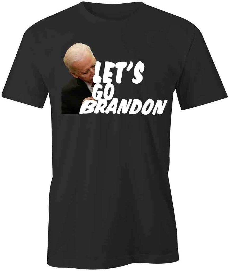 LET'S GO BRANDON TShirt Tee S1BCA656 POLITICAL, BIDEN, REPUBLICAN, FUNNY, FJB