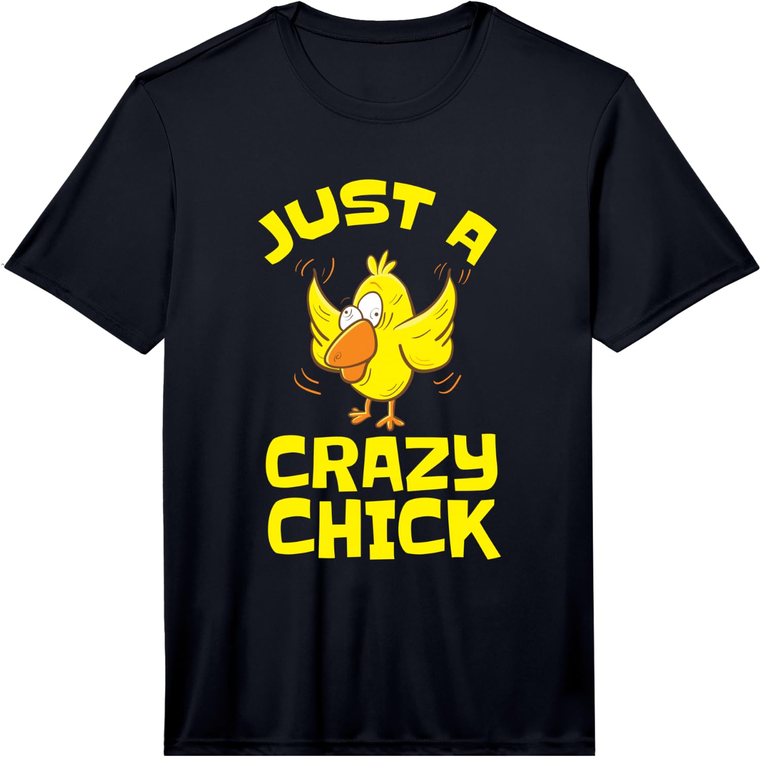 Mens Funny Just A Crazy Chick Farmer Girl Fest Mood Chicken Lover Performance  Unisex T-Shirt M