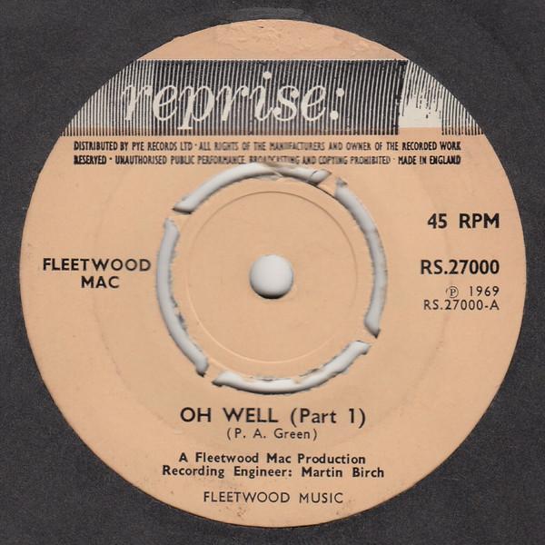 

7inch Record FLEETWOOD MAC - Oh Well (Parts 1 & 2) RS27000 REPRISE 1969 UK Rock Used