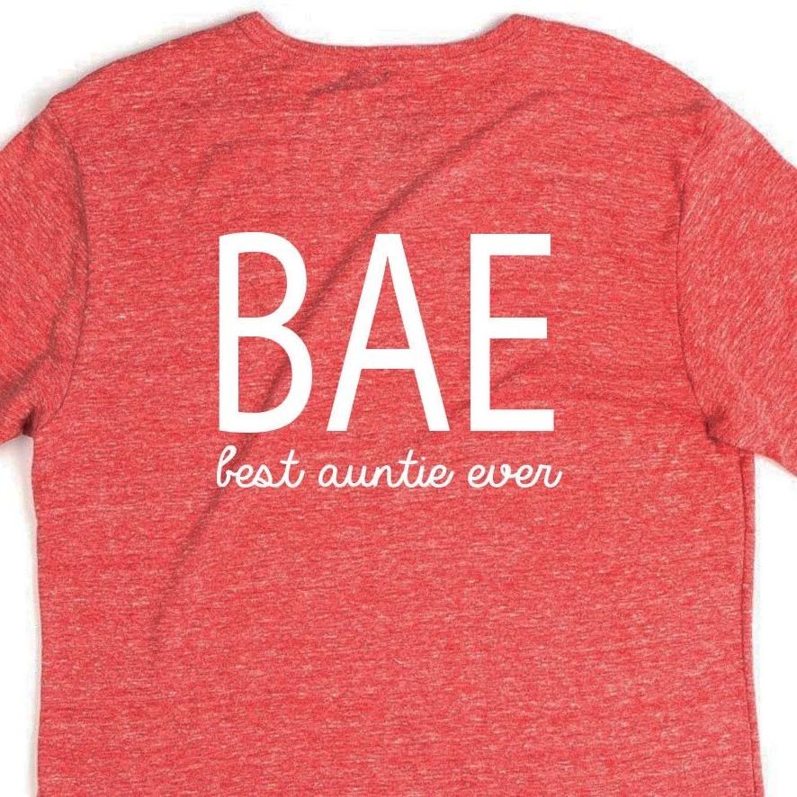 BAE Best Aunt Ever T Shirt Tee Sister Nephew Niece Fun Uncle Funny Family Auntie 3XL