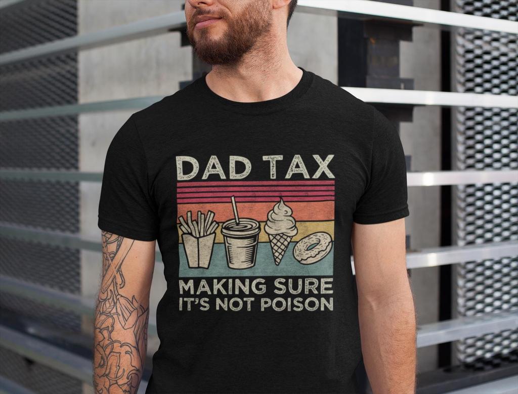 Funny Dad Tax Print T-Shirts Unisex Casual Tops Short Sleeve Harajuku Men Women Tee Father's Da