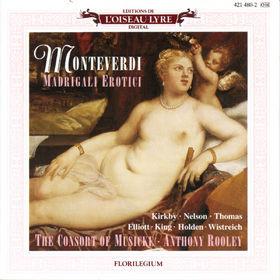 CD CLAUDIO MONTEVERDI - THE CONSORT OF - Madrigali Erotici 4214802 L'Oiseau-Lyre 1989 Europe Classical Used